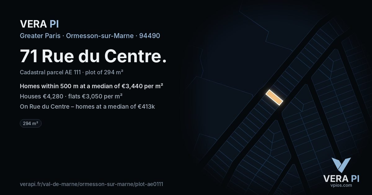 71 Rue du Centre, Ormesson-sur-Marne at night – the plot lit, the parcels around coloured by the prices near them
