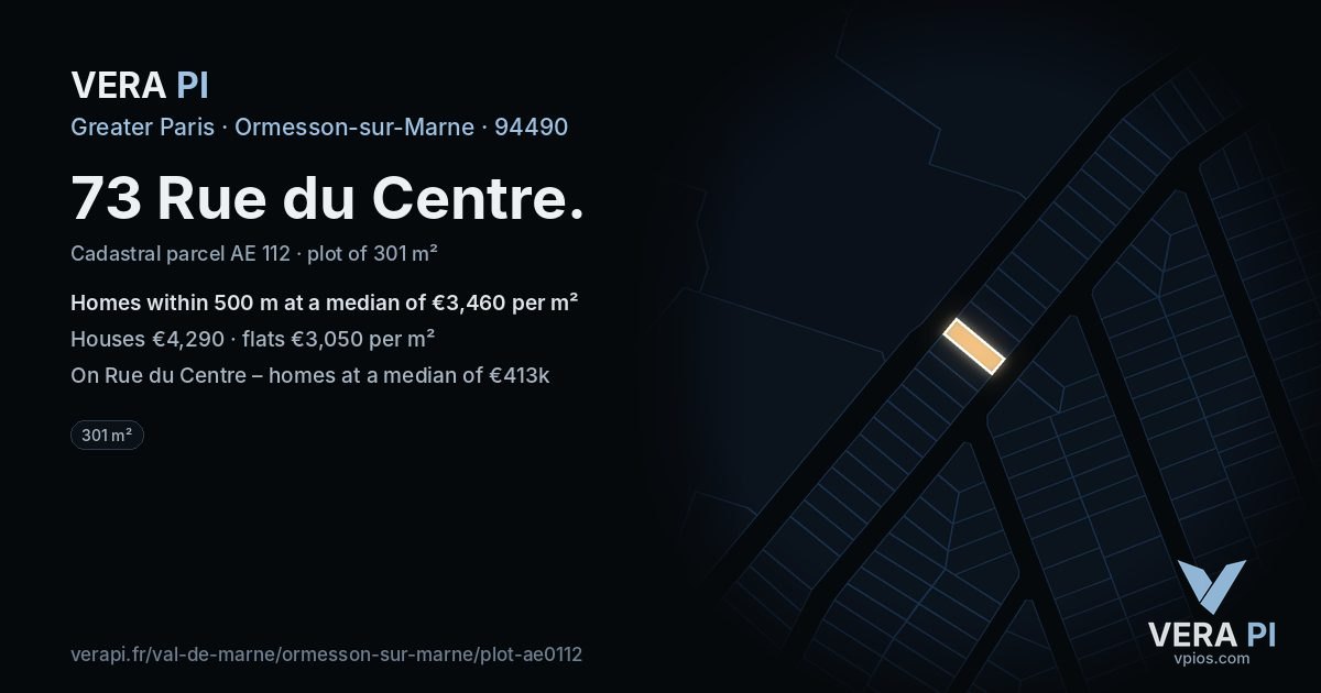 73 Rue du Centre, Ormesson-sur-Marne at night – the plot lit, the parcels around coloured by the prices near them