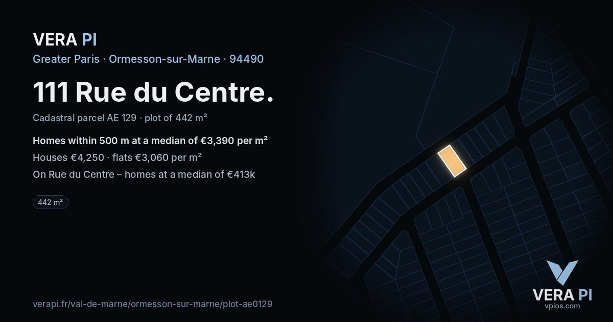 111 Rue du Centre, Ormesson-sur-Marne at night – the plot lit, the parcels around coloured by the prices near them