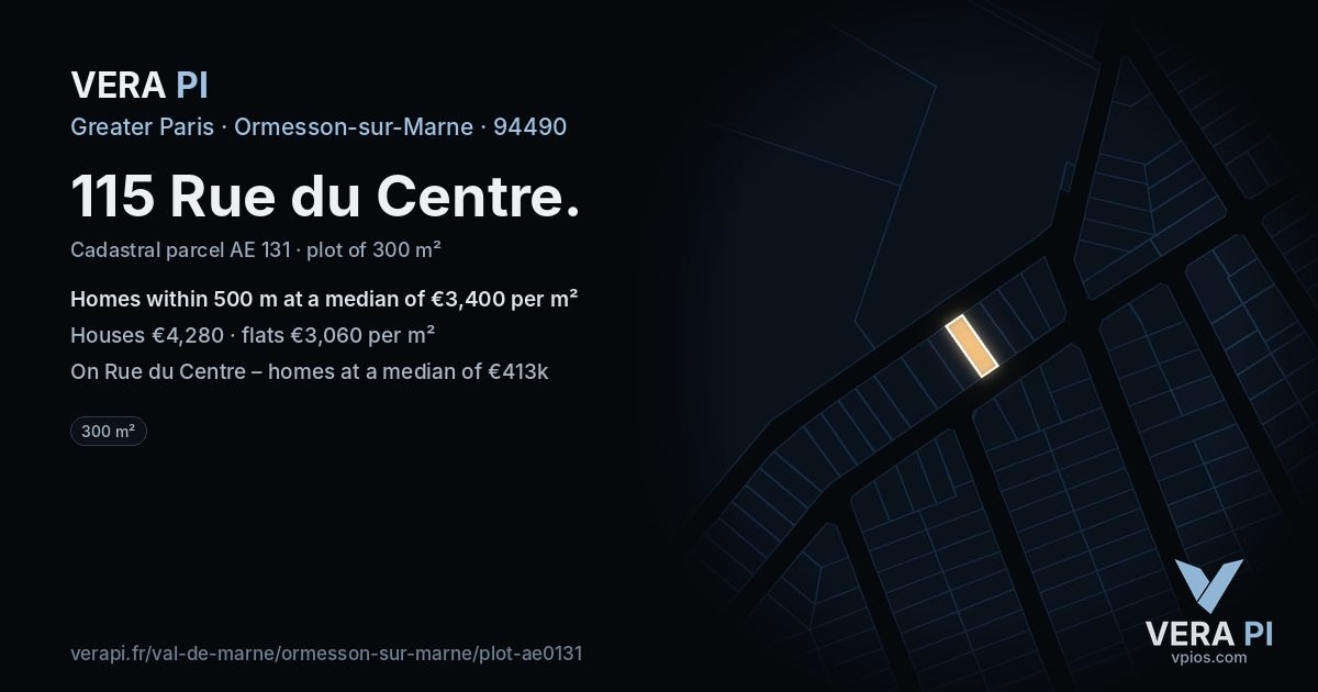115 Rue du Centre, Ormesson-sur-Marne at night – the plot lit, the parcels around coloured by the prices near them