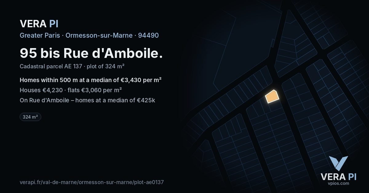 95 bis Rue d'Amboile, Ormesson-sur-Marne at night – the plot lit, the parcels around coloured by the prices near them