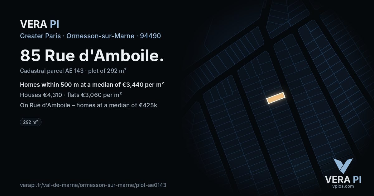85 Rue d'Amboile, Ormesson-sur-Marne at night – the plot lit, the parcels around coloured by the prices near them