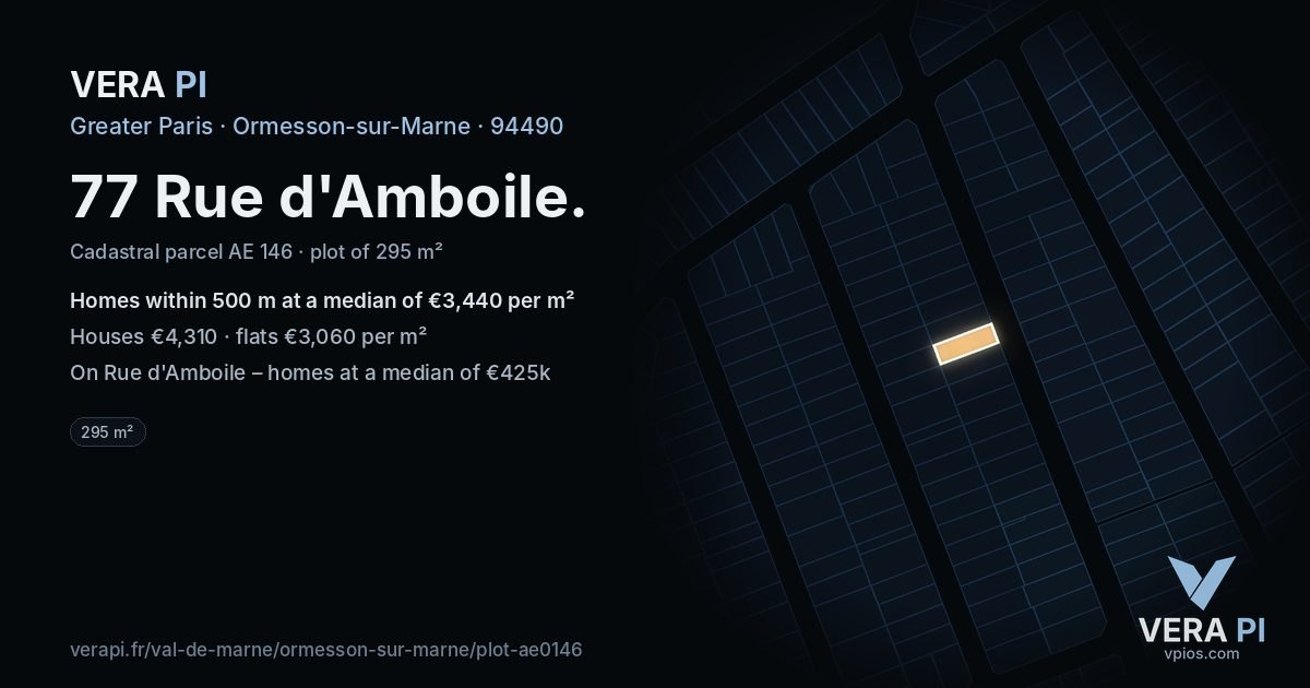 77 Rue d'Amboile, Ormesson-sur-Marne at night – the plot lit, the parcels around coloured by the prices near them