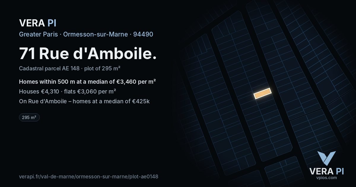 71 Rue d'Amboile, Ormesson-sur-Marne at night – the plot lit, the parcels around coloured by the prices near them