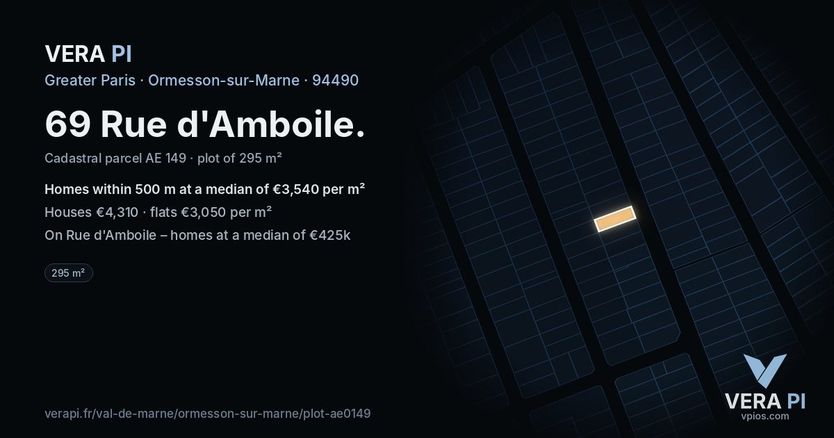 69 Rue d'Amboile, Ormesson-sur-Marne at night – the plot lit, the parcels around coloured by the prices near them