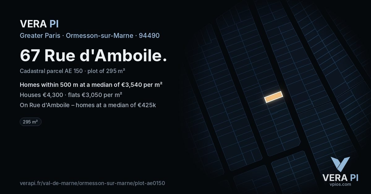 67 Rue d'Amboile, Ormesson-sur-Marne at night – the plot lit, the parcels around coloured by the prices near them