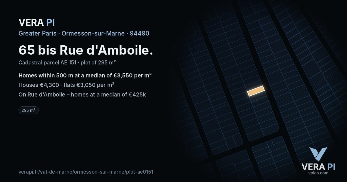 65 bis Rue d'Amboile, Ormesson-sur-Marne at night – the plot lit, the parcels around coloured by the prices near them