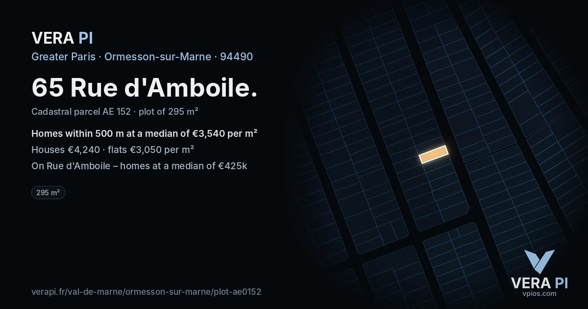 65 Rue d'Amboile, Ormesson-sur-Marne at night – the plot lit, the parcels around coloured by the prices near them