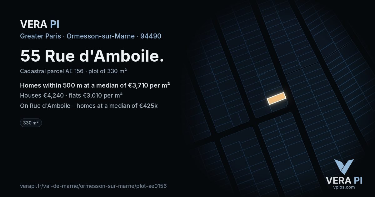 55 Rue d'Amboile, Ormesson-sur-Marne at night – the plot lit, the parcels around coloured by the prices near them