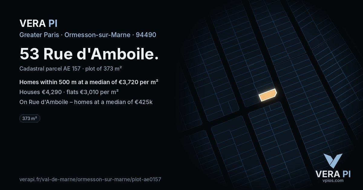 53 Rue d'Amboile, Ormesson-sur-Marne at night – the plot lit, the parcels around coloured by the prices near them