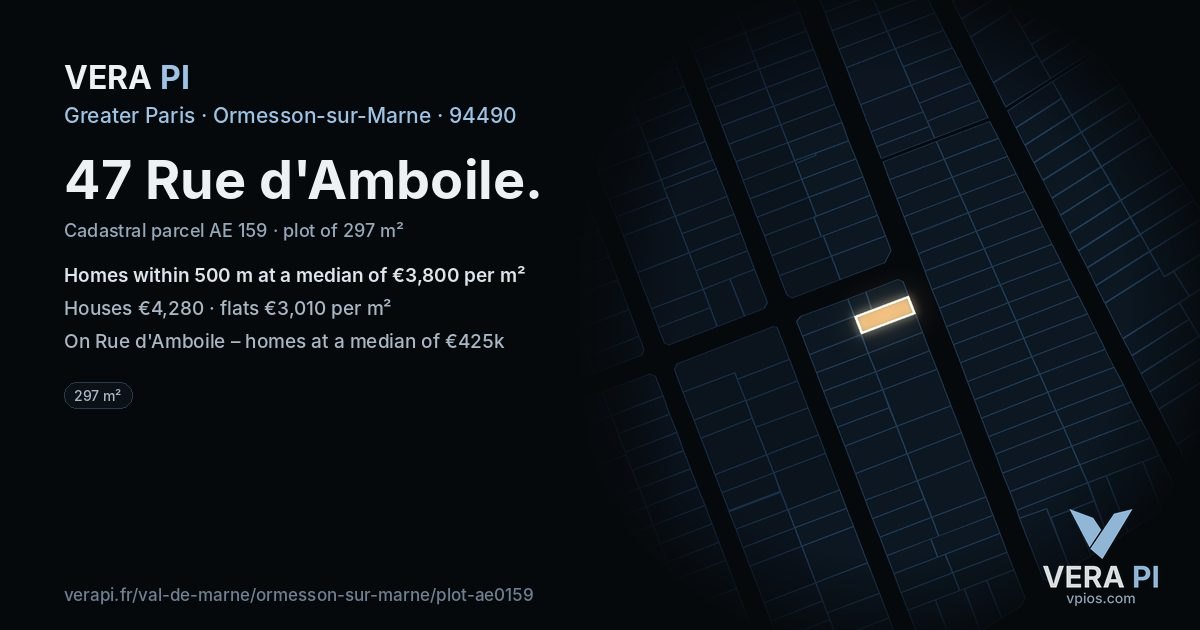 47 Rue d'Amboile, Ormesson-sur-Marne at night – the plot lit, the parcels around coloured by the prices near them