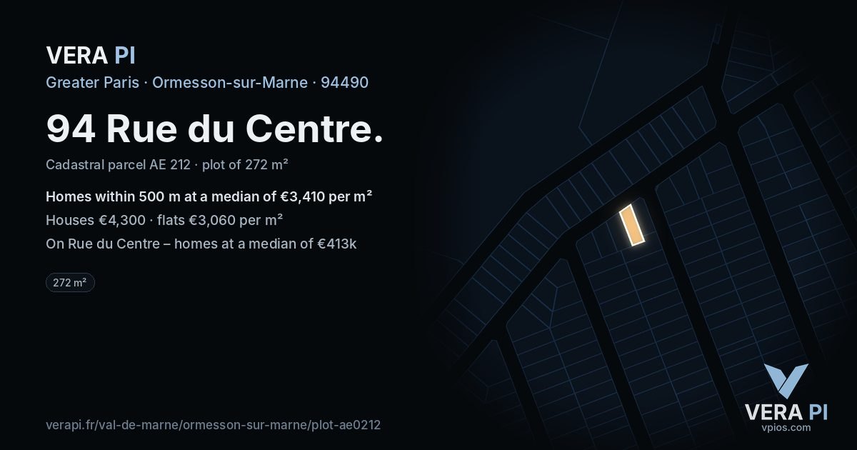 94 Rue du Centre, Ormesson-sur-Marne at night – the plot lit, the parcels around coloured by the prices near them