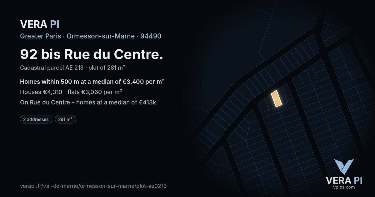 92 bis Rue du Centre, Ormesson-sur-Marne at night – the plot lit, the parcels around coloured by the prices near them