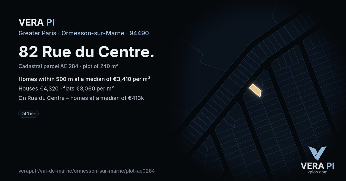 82 Rue du Centre, Ormesson-sur-Marne at night – the plot lit, the parcels around coloured by the prices near them