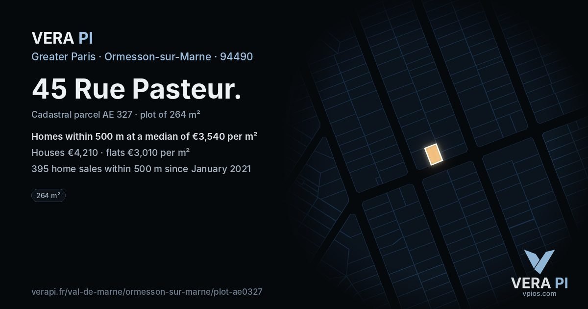 45 Rue Pasteur, Ormesson-sur-Marne at night – the plot lit, the parcels around coloured by the prices near them