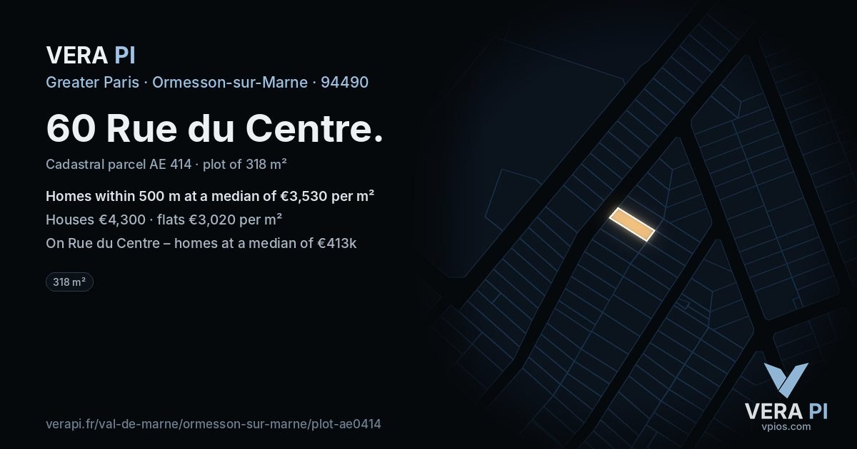60 Rue du Centre, Ormesson-sur-Marne at night – the plot lit, the parcels around coloured by the prices near them