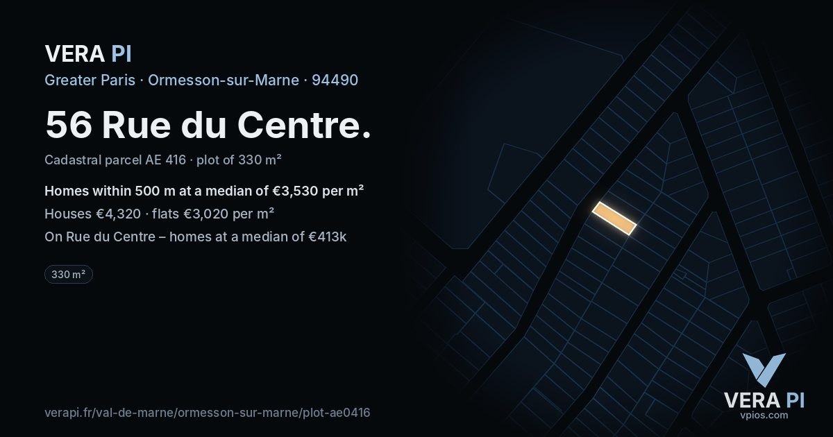 56 Rue du Centre, Ormesson-sur-Marne at night – the plot lit, the parcels around coloured by the prices near them