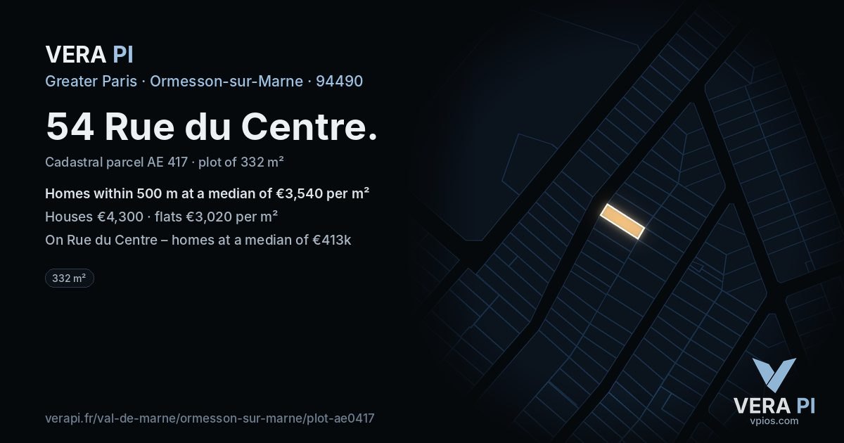 54 Rue du Centre, Ormesson-sur-Marne at night – the plot lit, the parcels around coloured by the prices near them