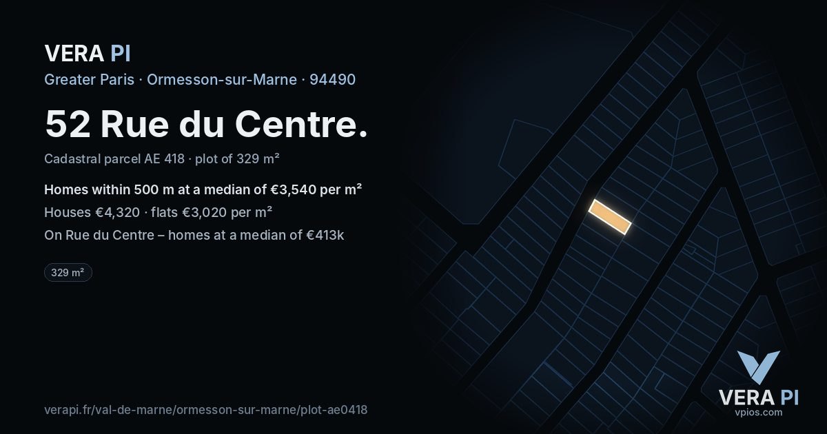 52 Rue du Centre, Ormesson-sur-Marne at night – the plot lit, the parcels around coloured by the prices near them