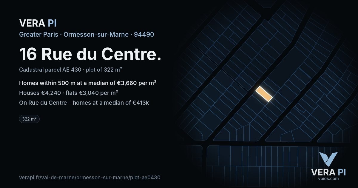16 Rue du Centre, Ormesson-sur-Marne at night – the plot lit, the parcels around coloured by the prices near them