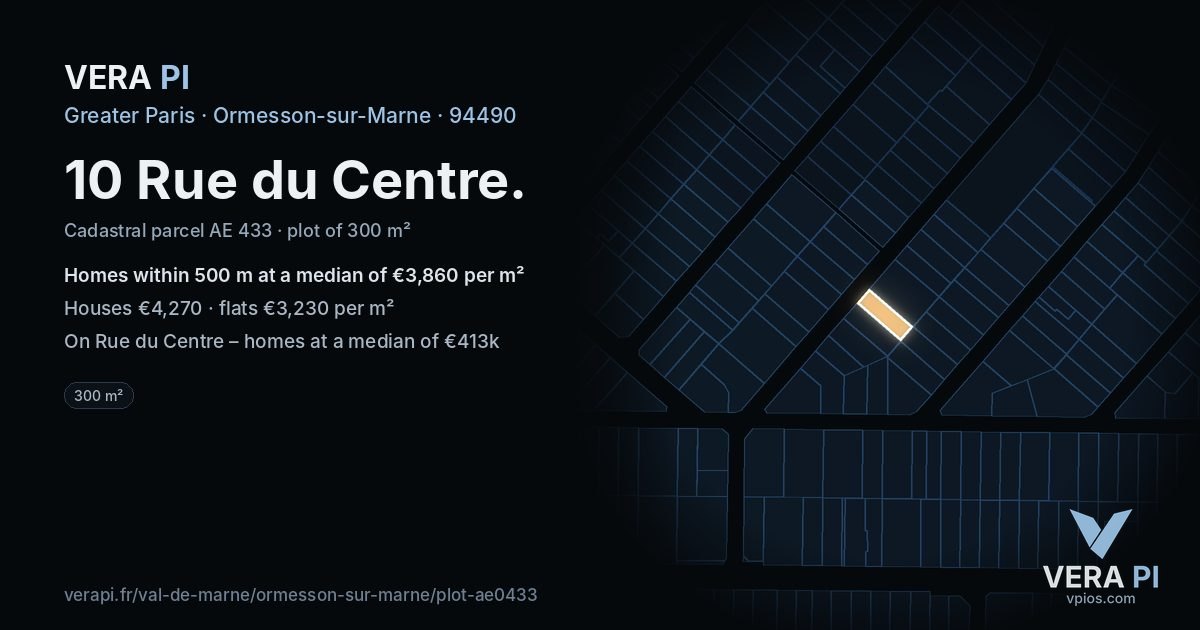 10 Rue du Centre, Ormesson-sur-Marne at night – the plot lit, the parcels around coloured by the prices near them