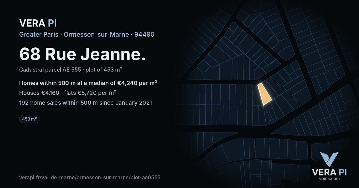 68 Rue Jeanne, Ormesson-sur-Marne at night – the plot lit, the parcels around coloured by the prices near them