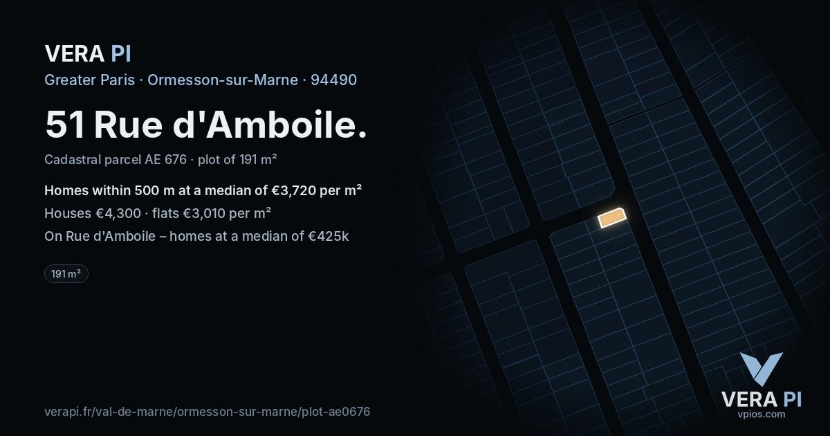 51 Rue d'Amboile, Ormesson-sur-Marne at night – the plot lit, the parcels around coloured by the prices near them