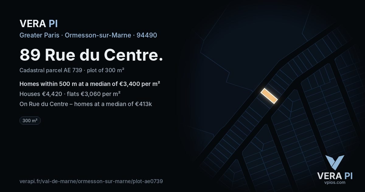 89 Rue du Centre, Ormesson-sur-Marne at night – the plot lit, the parcels around coloured by the prices near them