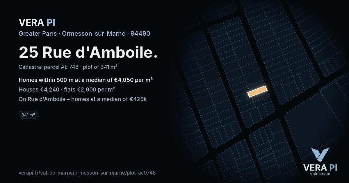 25 Rue d'Amboile, Ormesson-sur-Marne at night – the plot lit, the parcels around coloured by the prices near them