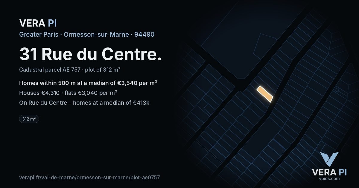 31 Rue du Centre, Ormesson-sur-Marne at night – the plot lit, the parcels around coloured by the prices near them