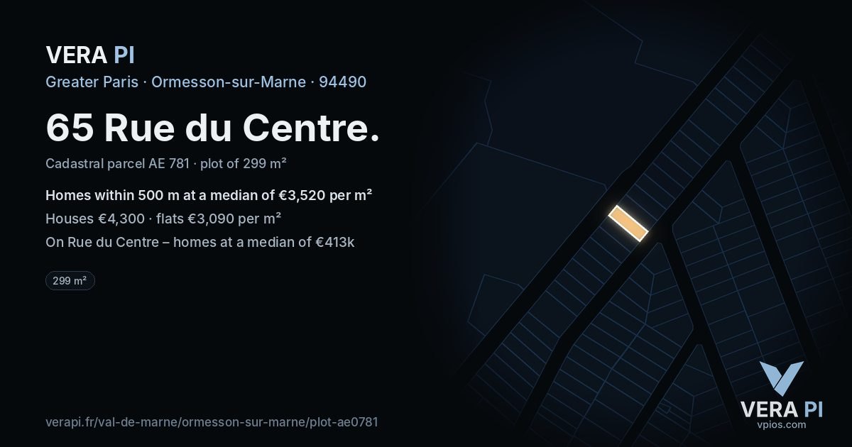65 Rue du Centre, Ormesson-sur-Marne at night – the plot lit, the parcels around coloured by the prices near them