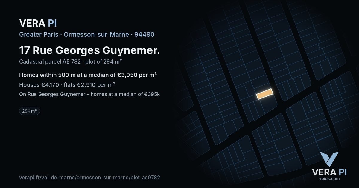 17 Rue Georges Guynemer, Ormesson-sur-Marne at night – the plot lit, the parcels around coloured by the prices near them