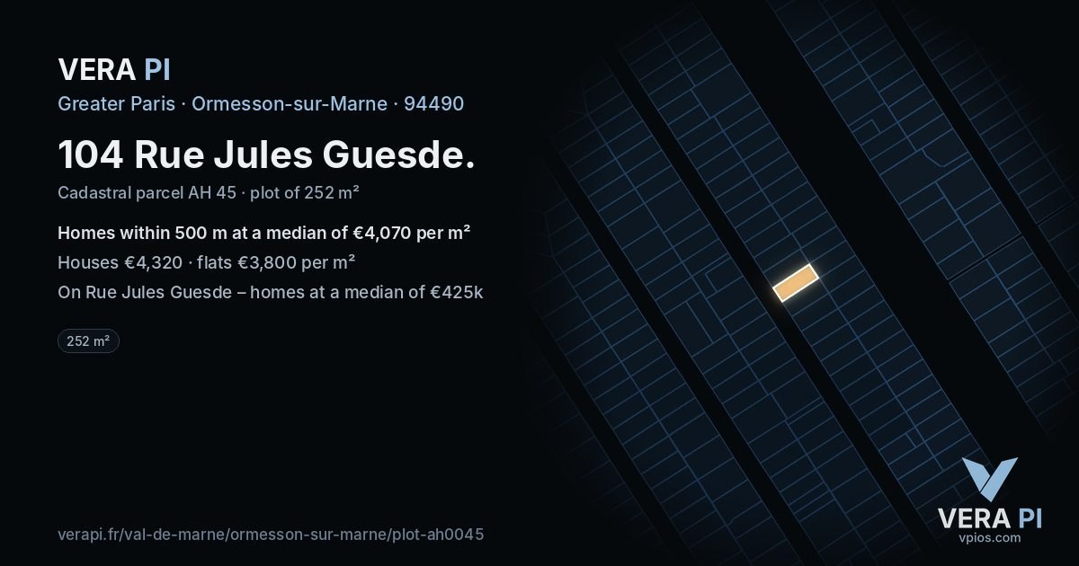 104 Rue Jules Guesde, Ormesson-sur-Marne at night – the plot lit, the parcels around coloured by the prices near them