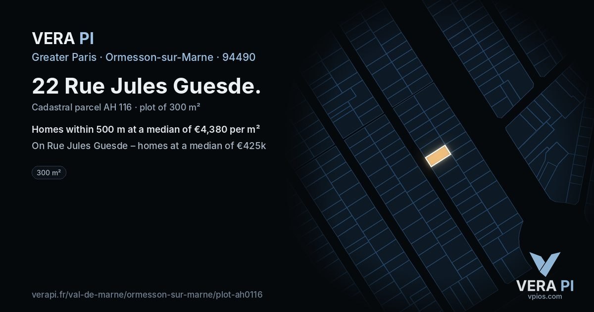 22 Rue Jules Guesde, Ormesson-sur-Marne at night – the plot lit, the parcels around coloured by the prices near them