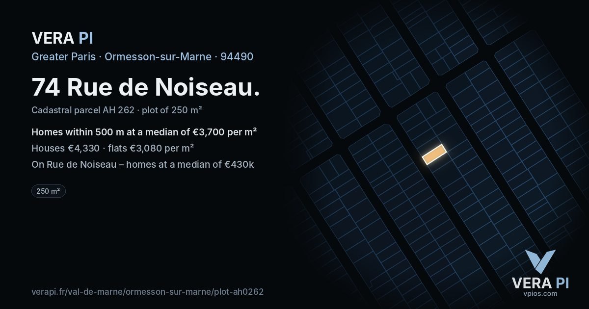 74 Rue de Noiseau, Ormesson-sur-Marne at night – the plot lit, the parcels around coloured by the prices near them