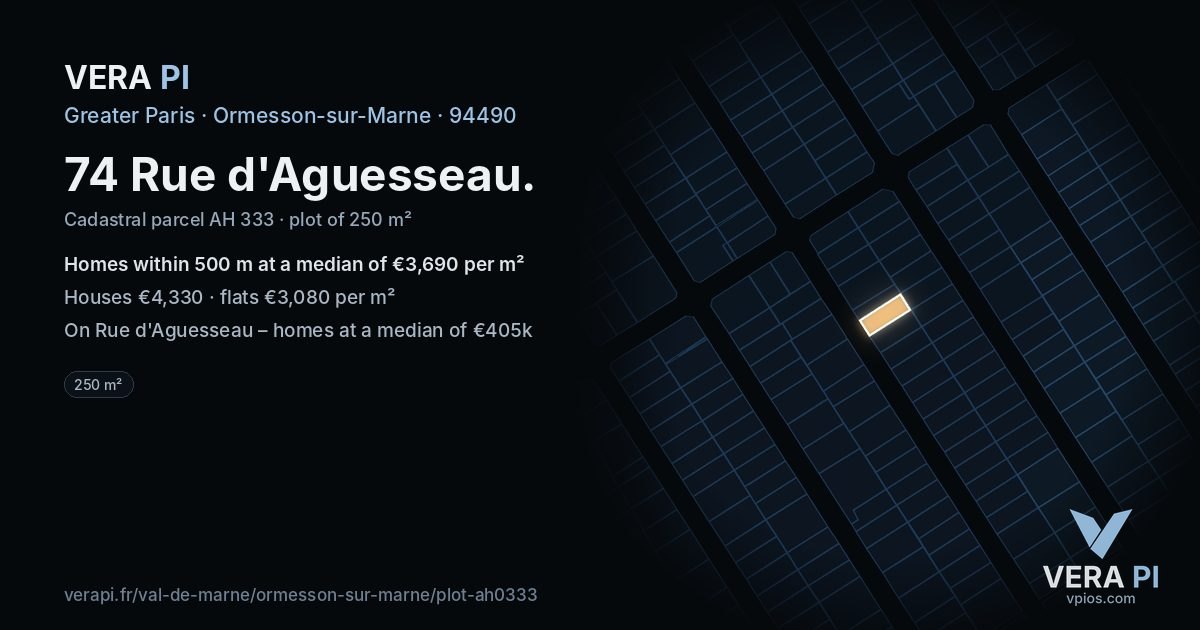 74 Rue d'Aguesseau, Ormesson-sur-Marne at night – the plot lit, the parcels around coloured by the prices near them
