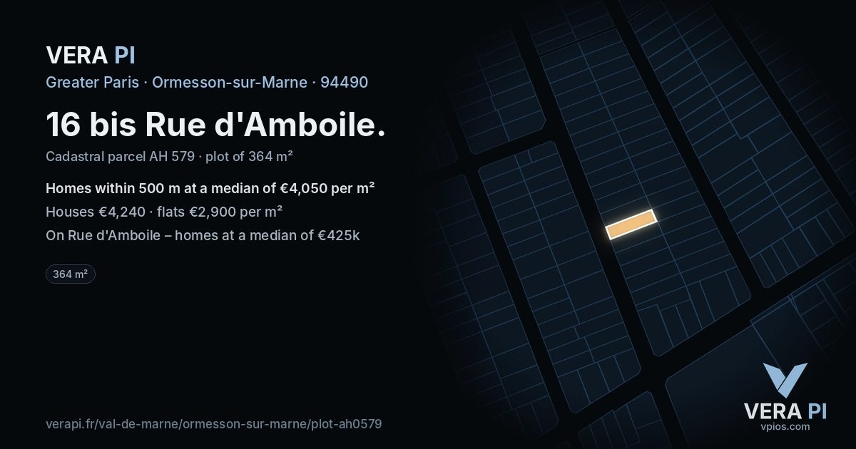 16 bis Rue d'Amboile, Ormesson-sur-Marne at night – the plot lit, the parcels around coloured by the prices near them