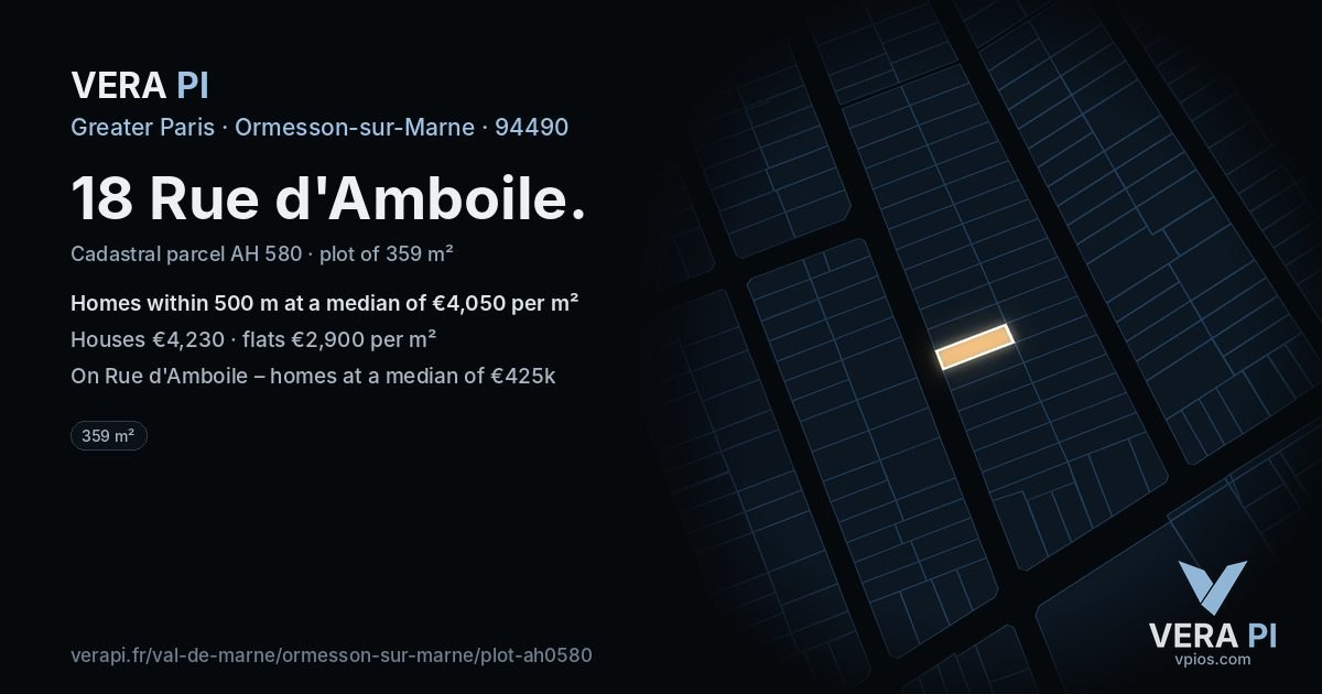 18 Rue d'Amboile, Ormesson-sur-Marne at night – the plot lit, the parcels around coloured by the prices near them