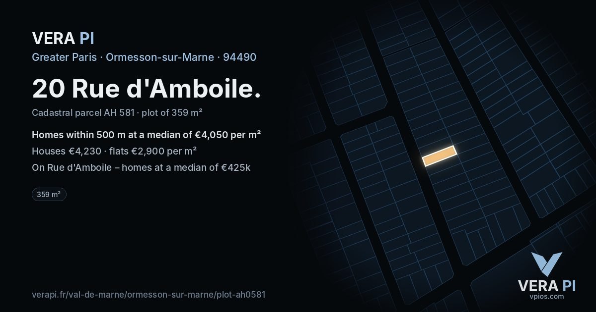 20 Rue d'Amboile, Ormesson-sur-Marne at night – the plot lit, the parcels around coloured by the prices near them
