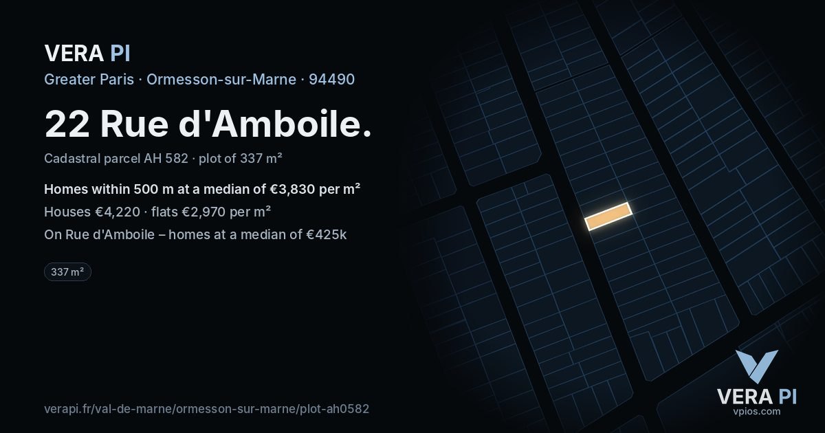22 Rue d'Amboile, Ormesson-sur-Marne at night – the plot lit, the parcels around coloured by the prices near them