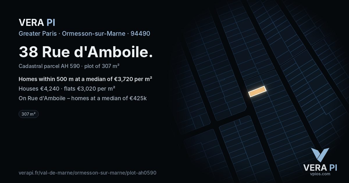38 Rue d'Amboile, Ormesson-sur-Marne at night – the plot lit, the parcels around coloured by the prices near them