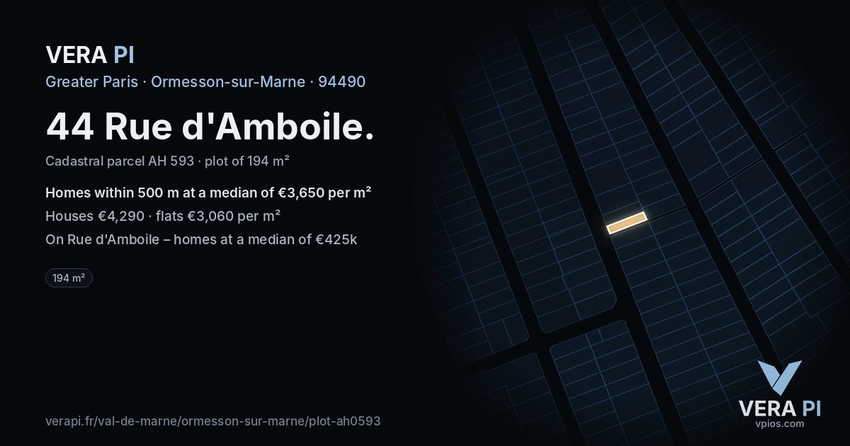 44 Rue d'Amboile, Ormesson-sur-Marne at night – the plot lit, the parcels around coloured by the prices near them