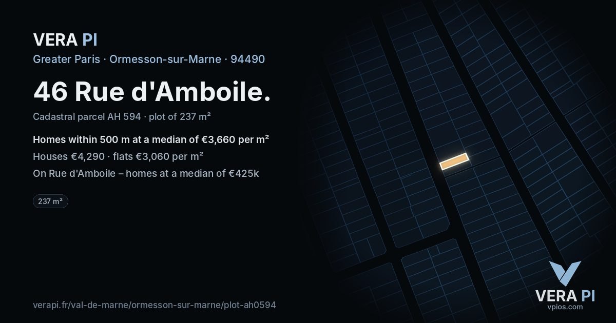 46 Rue d'Amboile, Ormesson-sur-Marne at night – the plot lit, the parcels around coloured by the prices near them