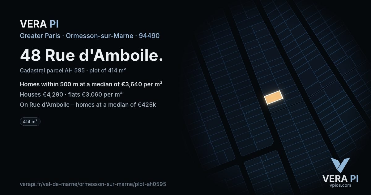 48 Rue d'Amboile, Ormesson-sur-Marne at night – the plot lit, the parcels around coloured by the prices near them