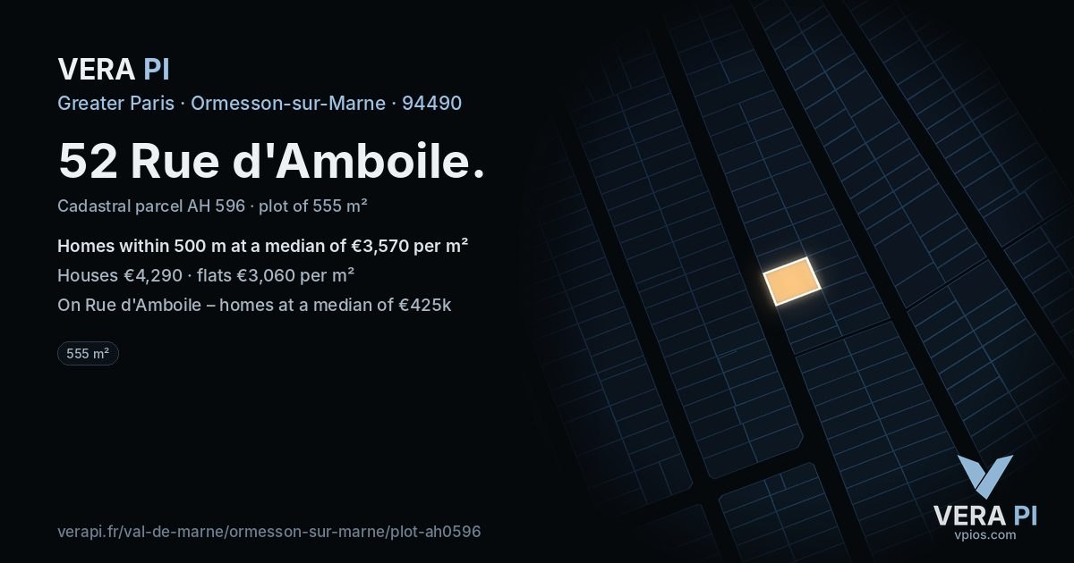 52 Rue d'Amboile, Ormesson-sur-Marne at night – the plot lit, the parcels around coloured by the prices near them