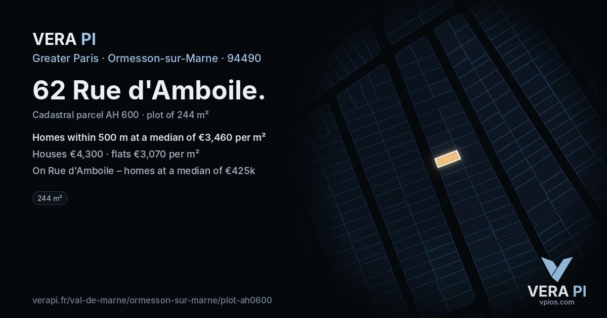 62 Rue d'Amboile, Ormesson-sur-Marne at night – the plot lit, the parcels around coloured by the prices near them