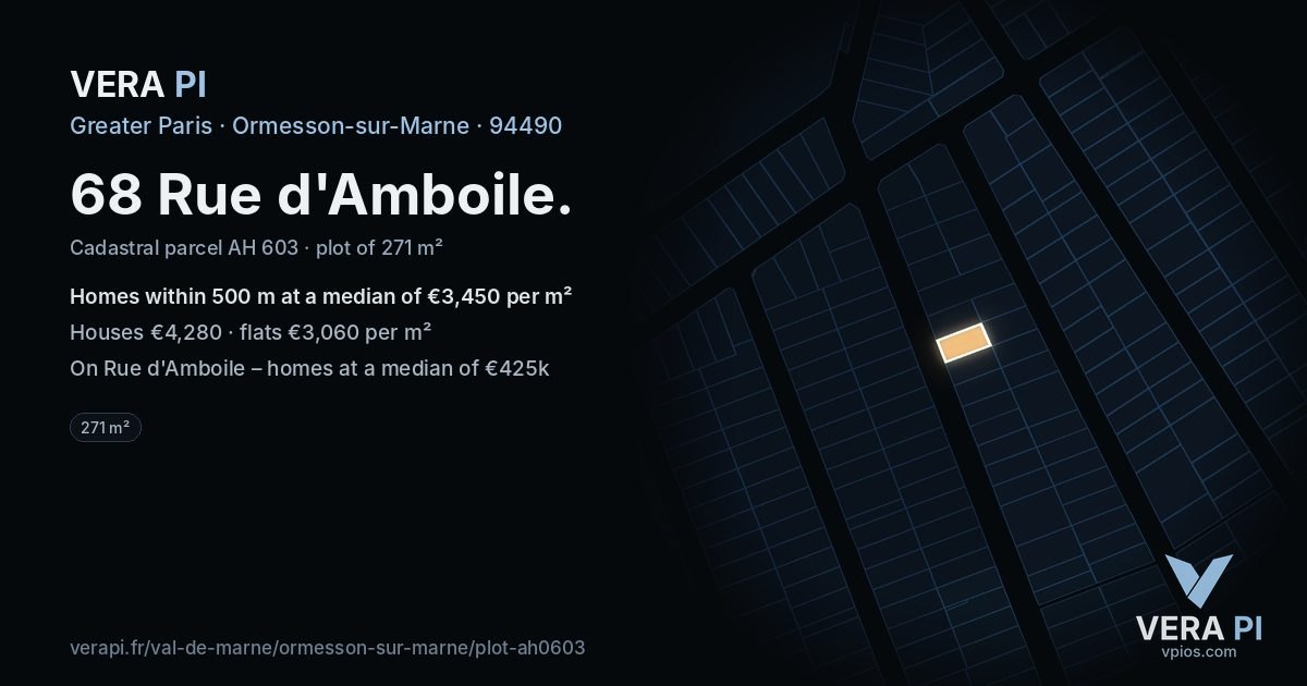68 Rue d'Amboile, Ormesson-sur-Marne at night – the plot lit, the parcels around coloured by the prices near them