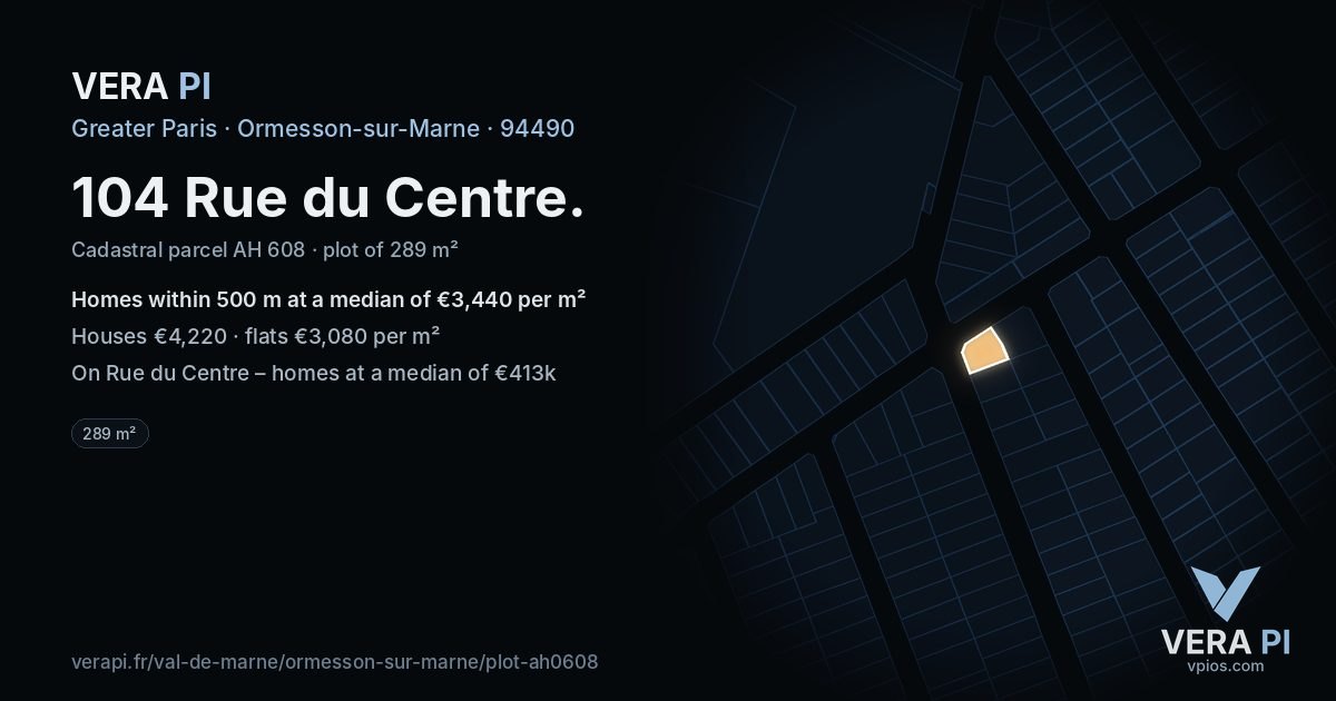 104 Rue du Centre, Ormesson-sur-Marne at night – the plot lit, the parcels around coloured by the prices near them