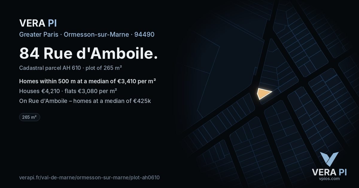 84 Rue d'Amboile, Ormesson-sur-Marne at night – the plot lit, the parcels around coloured by the prices near them