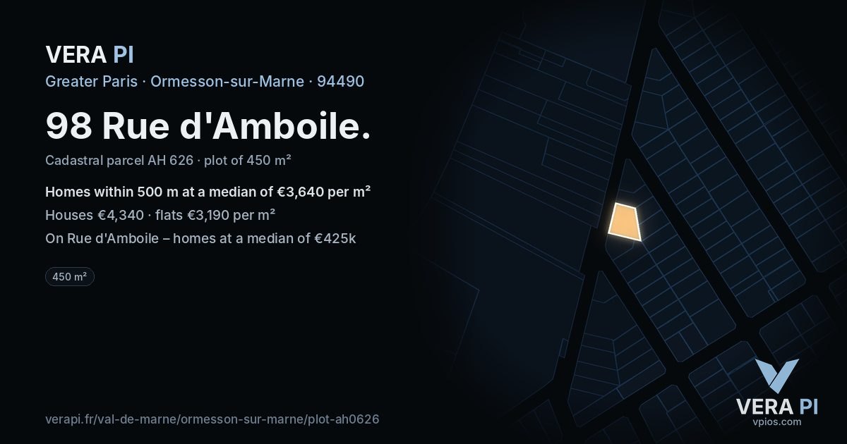 98 Rue d'Amboile, Ormesson-sur-Marne at night – the plot lit, the parcels around coloured by the prices near them